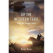 Up the Western Trail: Point the Tongue North (Book #5) 2nd Edition