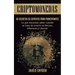 Criptomonedas: 50 Secretos De Expertos Para Principiantes Lo Que Necesitas Saber Cuando Se Trata De Invertir En Bitcoin, Ethereum y Litecoin