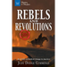 Rebels & Revolutions: Real Tales of Radical Change in America