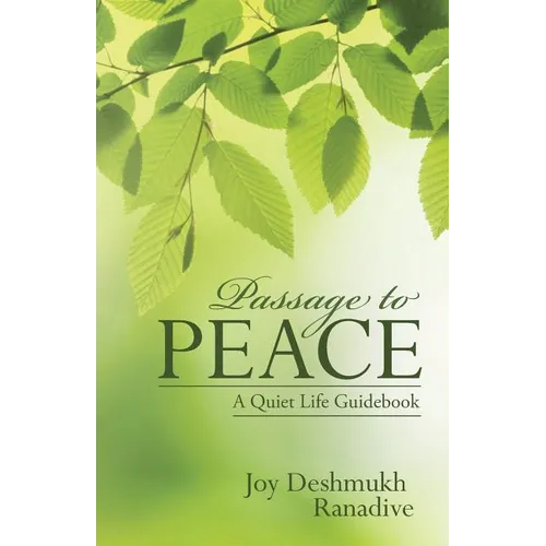 Passage to Peace: A Quiet Life Guidebook