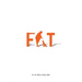 Fat