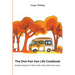 The One-Pan Van Life Cookbook: Simple Recipes for Life on the Road, Without an Oven.