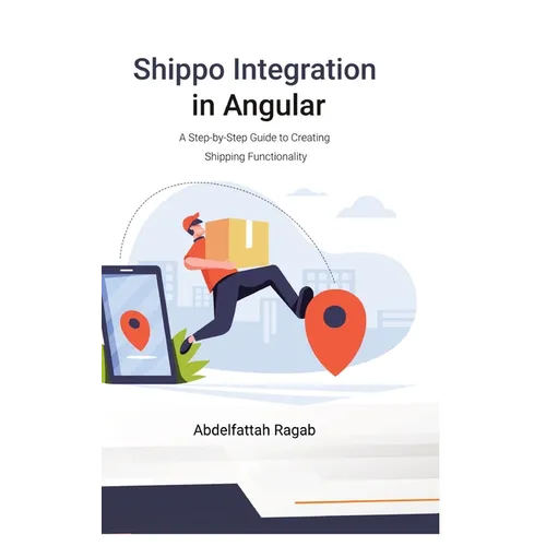 Shippo Integration in Angular: A Step-by-Step Guide to Creating Shipping Functionality