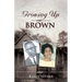 Growing Up Brown