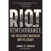 Riot and Remembrance: America's Worst Race Riot and Its Legacy