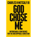God Chose Me: Untouchable Confidence for the Unstoppable Christian