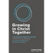 Growing In Christ Together, Leader Guide: A 16-Week Discipleship Journey