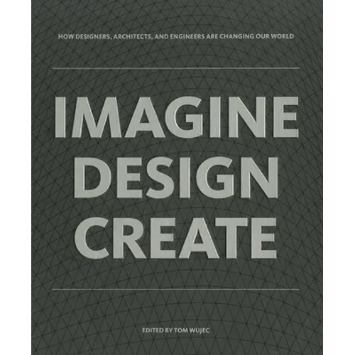 Imagine, Design, Create