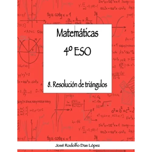 Matemáticas 4° ESO - 8. Resolución de triángulos