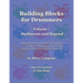 Building Blocks for Drummers: Volume 1: Rudiments and Beyond