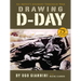Drawing D-Day: An Artist's Journey Through War