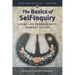 The Basics of Self-Inquiry: Living Life Forward With Perfect Vision