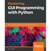 Mastering GUI Programming with Python: Develop impressive cross-platform GUI applications with PyQt