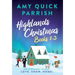 Highlands Christmas Books 1-3.: Special Edition - The Highlands Trilogy: Love. Snow. Home.