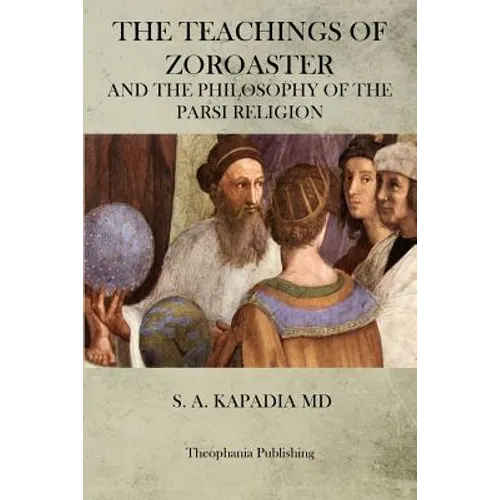 The Teachings of Zoroaster