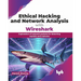 Ethical Hacking and Network Analysis with Wireshark: Exploration of network packets for detecting exploits and malware (English Edition)