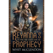 Reyanna's Prophecy: Book 1 of the Forge Born Duology
