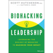 Biohacking Leadership: Leveraging the Biology of Behavior to Maximize Your Impact