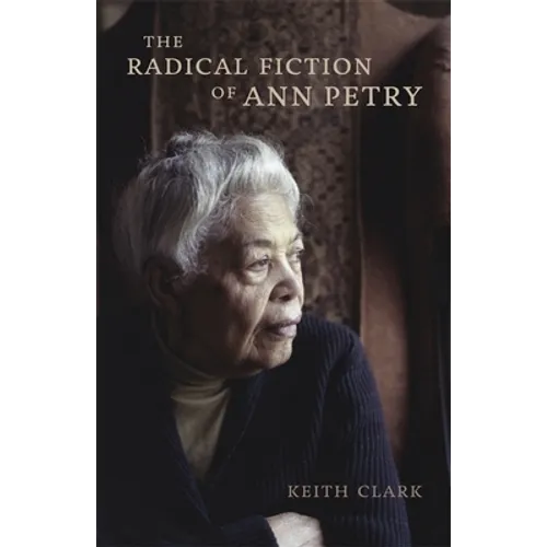 The Radical Fiction of Ann Petry
