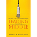 Leading From the Middle: A Millennial & Gen Z's Guide to Church Leadership