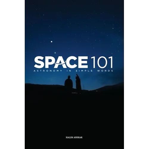 Space 101: Astronomy in simple words