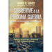 Sobrevive a la Próxima Guerra