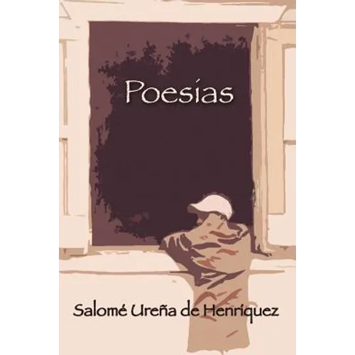 Poesías de Salomé Ureña de Henríquez Poesías de Salomé Ureña de Henríquez