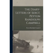 The Diary-Letters of Sergt. Peyton Randolph Campbell
