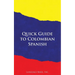 Quick Guide to Colombian Spanish