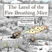The Land of the Fire-Breathing Mice