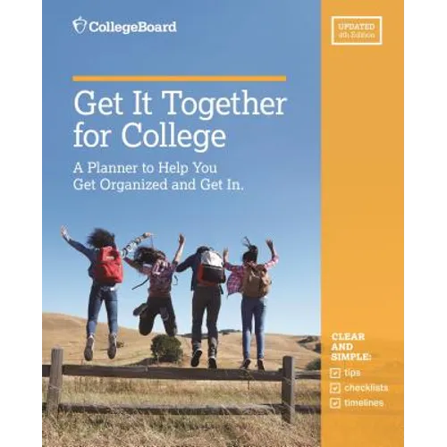 Get It Together for College, 4th Edition