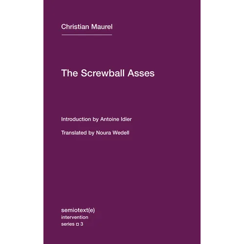 The Screwball Asses and Other Texts