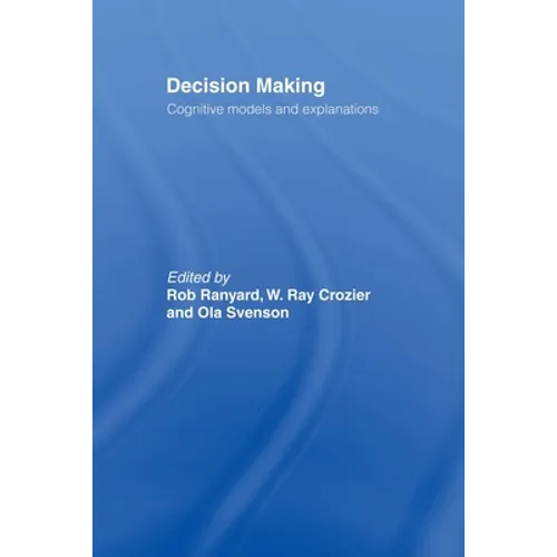 Decision Making: Cognitive Models and Explanations
