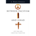 Between Pacifism and Jihad: Just War and Christian Tradition