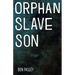Orphan Slave Son