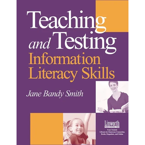 Teaching and Testing Information Literacy Skills
