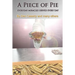 A Piece of Pie: Everyday Miracles Served Every Day