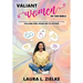 Valiant Women of the Bible, Volume One: From Eve to Esther: Exploring the Lives, Courage, & Achievements of Women in Bible Times