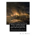 When London burned; a story of restoration times and the great fire.: With twelve page illus. by J.(Joseph) Finnemore (Born: 1860, Birmingham, United
