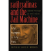 Raúlrsalinas and the Jail Machine: My Weapon Is My Pen