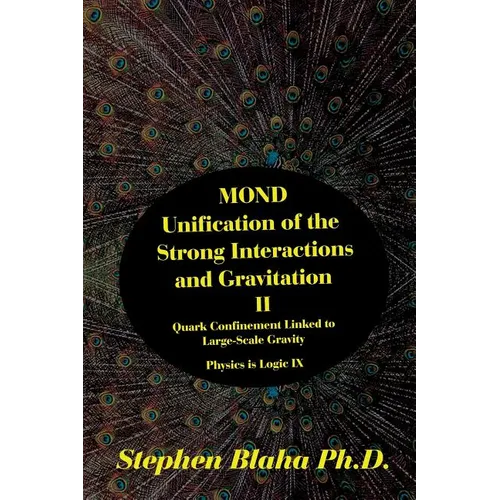 MOND Unification of the Strong Interactions and Gravitation II Quark Confinement Linked to Large-Scale Gravity Physics is Logic IX