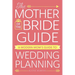 The Mother of the Bride Guide: A Modern Mom's Guide to Wedding Planning