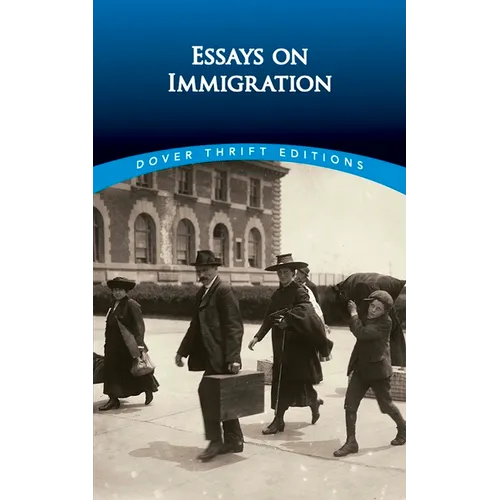 Essays on Immigration