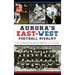 Aurora's East-West Football Rivalry: The Longest-Running Series in Illinois