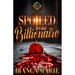 Spoiled By A Hood Billionaire: An African American Romance