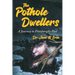 The Pothole Dwellers: A Journey to Pittsburgh's Past