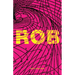 Rob