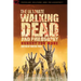 The Ultimate Walking Dead and Philosophy: Hungry for More