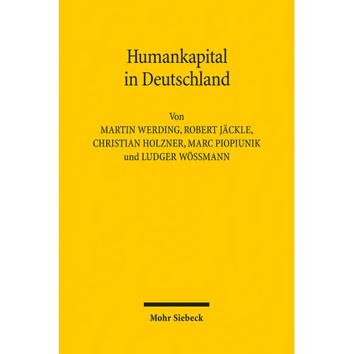 Humankapital in Deutschland: Wachstum, Struktur Und Nutzung Der Erwerbseinkommenskapazitat Von 1984 Bis 2006