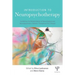 Introduction to Neuropsychotherapy: Guidelines for Rehabilitation of Neurological and Neuropsychiatric Patients Throughout the Lifespan